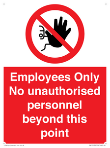 Employees Only No unauthorised personnel beyond this point